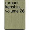 Rurouni Kenshin, Volume 26 door Nobushiro Watsuki