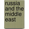 Russia And The Middle East door Talal Nizameddin