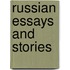 Russian Essays And Stories