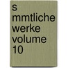 S Mmtliche Werke Volume 10 door Christoph Martin Wieland