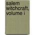 Salem Witchcraft, Volume I