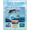 Salt Water Fishing Tactics door Editors Of Creative Publishing