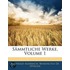 Sammtliche Werke, Volume 1
