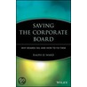 Saving The Corporate Board door Ralph D. Ward