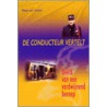 De conducteur vertelt ...