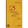 Schenk mir ein weites Herz door Anselm Gr