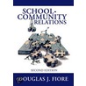 School-Community Relations door Ph.D. Fiore Douglas J.