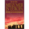 Midzomer in Europa door Aat van Gilst