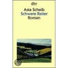 Schwere Reiter. Großdruck by Asta Scheib