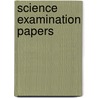 Science Examination Papers door Art Great Britain.