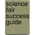 Science Fair Success Guide
