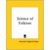 Science Of Folklore (1930) door Alexander Haggerty Krappe