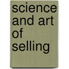 Science and Art of Selling door James Samuel Knox