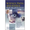 Science, Faith, and Ethics door Robert S. White