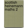 Scottish Heinemann Maths 2 door Scottish Primary Mathematics Group