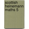 Scottish Heinemann Maths 5 door Onbekend