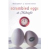 Scrambled Eggs at Midnight door Heather Hepler