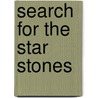 Search for the Star Stones door Alice Andre Norton