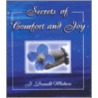 Secrets Of Comfort And Joy by J. Donald Walters