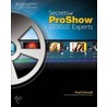 Secrets Of Proshow Experts door Steffen W. Schmidt
