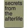 Secrets from the Afterlife door Colin Fry