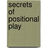 Secrets of Positional Play door Mark Dvoretsky