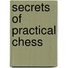 Secrets of Practical Chess door John Nunn
