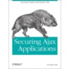 Securing Ajax Applications door Christopher Wells