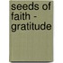 Seeds Of Faith - Gratitude