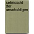 Sehnsucht der Unschuldigen
