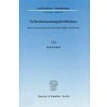 Selbstbelastungsfreiheiten door Ralf Kölbel