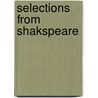 Selections From Shakspeare door Shakespeare William Shakespeare