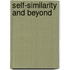 Self-Similarity and Beyond