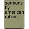 Sermons By American Rabbis door Onbekend
