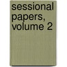 Sessional Papers, Volume 2 door Parliament Great Britain.