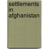 Settlements in Afghanistan door Onbekend