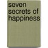 Seven Secrets Of Happiness