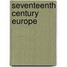 Seventeenth Century Europe door Onbekend