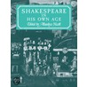 Shakespeare In His Own Age door Allardyce Nicoll