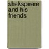 Shakspeare And His Friends