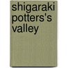 Shigaraki potters's valley by Louise Allison Cort