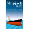 Shipjack And Other Stories by Robert James Warner