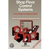 Shop Floor Control Systems