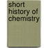 Short History of Chemistry