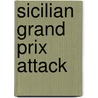 Sicilian Grand Prix Attack door James Plaskett