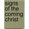 Signs Of The Coming Christ door R. Scott Sykes