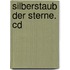 Silberstaub Der Sterne. Cd