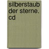 Silberstaub Der Sterne. Cd by Else Müller