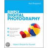 Simply Digital Photography by Rob Sheppard