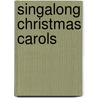 Singalong Christmas Carols by William Bay